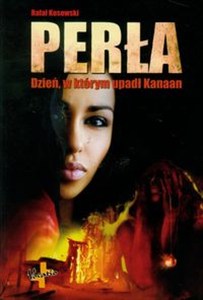 Obrazek Perła Dzień, w którym upadł Kanaan