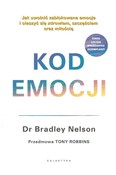 Zobacz : Kod emocji... - Bradley Nelson
