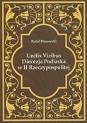 Unitis Vir... - Rafał Dmowski -  Książka z wysyłką do Niemiec 