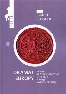 Bild von Dramat Europy Wojna trzydziestoletnia (1618-1648) a kraje korony czeskiej
