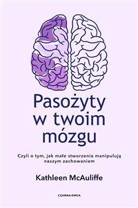 Bild von Pasożyty w twoim mózgu Jak małe stworzenia manipulują naszym zachowaniem