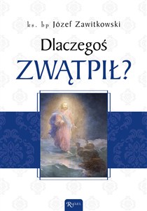 Obrazek Dlaczegoś zwątpił?
