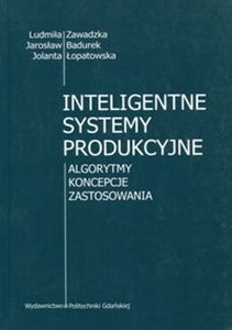 Bild von Inteligentne systemy produkcyjne Algorytmy koncepcje Zastosowania