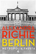 Berlin. Me... - Alexandra Richie -  Polnische Buchandlung 