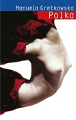 Polka - Manuela Gretkowska -  Książka z wysyłką do Niemiec 