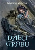Dzieci gro... - Agnieszka Graczyk - buch auf polnisch 