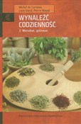 Polska książka : Wynaleźć c... - Michel Certeau, Luce Giard, Pierre Mayol