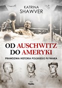 Polnische buch : Od Auschwi... - Katrina Shawver