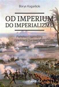 Bild von Od imperium do imperializmu Państwo i narodziny cywilizacji burżuazyjnej