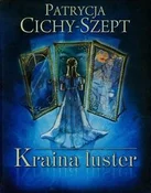Kraina lus... - Patrycja Cichy-Szept - buch auf polnisch 