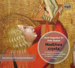 Bild von [Audiobook] Modlitwa czysta O hojności w modlitwie oraz o walce ze złymi myślami. Z inspiracji Ewagriusza z Pontu