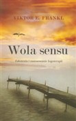 Zobacz : Wola sensu... - Viktor E. Frankl