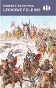 Zobacz : Lechowe Po... - Robert F. Barkowski