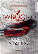 Zobacz : Wróciło - Justyna Stanisz