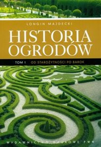 Obrazek Historia ogrodów Tom 1