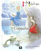 Zobacz : Coppelia - Katarzyna K. Gardzina-Kubała, Tadeusz Rybicki