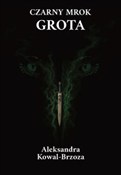 Czarny mro... - Aleksandra Kowal-Brzoza -  polnische Bücher