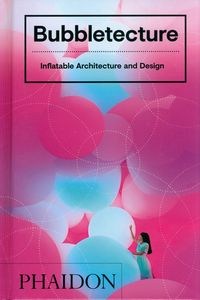 Bild von Bubbletecture Inflatable Architecture and Design