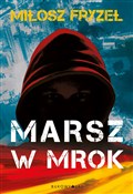 Polnische buch : Marsz w mr... - Miłosz Fryzeł