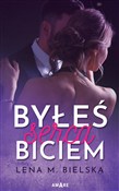 Byłeś serc... - Lena M. Bielska - Ksiegarnia w niemczech