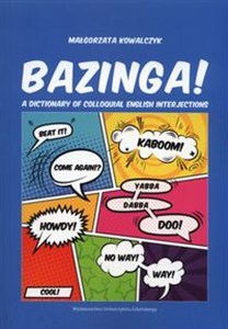 Bild von Bazinga! A dictionary of colloquial English interjections