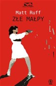 Złe małpy - Matt Ruff -  polnische Bücher