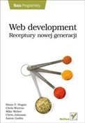 Zobacz : Web develo... - Brian P. Hogan, Chris Warren, Mike Weber