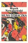 Silna gorą... - Marek Nowakowski -  polnische Bücher