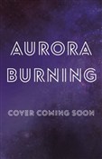 Aurora Bur... - Jay Kristoff, Amie Kaufman -  polnische Bücher
