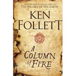 Bild von A Column of Fire The Kingsbridge Novels