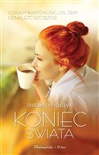 Książka : Koniec świ... - Izabella Frączyk