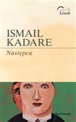Następca - Ismail Kadare -  fremdsprachige bücher polnisch 
