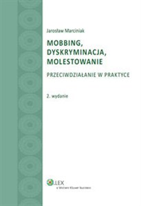 Obrazek Mobbing, dyskryminacja, molestowanie Przeciwdziałanie w praktyce