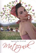 Zobacz : Matecznik - Agnieszka Grzelak