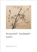 Tykot - Krzysztof Czyżewski -  Książka z wysyłką do Niemiec 