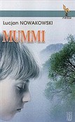 Zobacz : Mummi - Lucjan Nowakowski