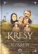 Kresy i be... - Jadwiga Czechowicz - buch auf polnisch 
