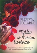 Tylko w tw... - Elżbieta Ceglarek -  Polnische Buchandlung 