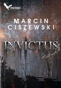 Książka : Invictus - Marcin Ciszewski