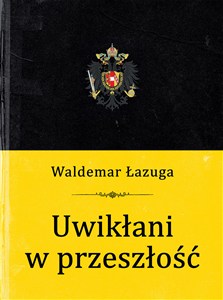 Obrazek Uwikłani w przeszłość