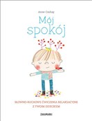 Książka : Mój spokój... - Anne Crahay