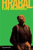 Książka : Czuły barb... - Bohumil Hrabal