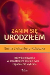 Bild von Zanim się urodziłem Rozwój człowieka w prenatalnym okresie życia – zagadnienia wybrane