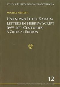 Obrazek Unknown Lutsk Karaim letters in Hebrew script (19th - 20th centuries) A critical edition