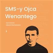 Książka : SMS-y ojca... - Edward Staniukiewicz