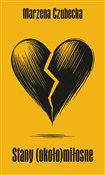 Stany (oko... - Marzena Czubecka - buch auf polnisch 