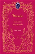 Polska książka : Wesele - Stanisław Wyspiański