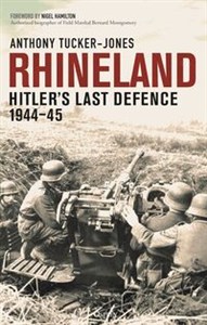 Bild von Rhineland Hitler’s Last Defence, 1944–45