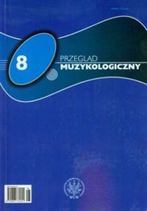 Obrazek Przegląd Muzykologiczny 8/2011