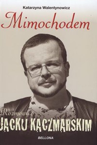 Bild von Mimochodem Rozmowy o Jacku Kaczmarskim